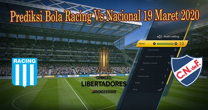 Prediksi Bola Racing Vs Nacional 19 Maret 2020