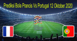 Prediksi Bola Prancis Vs Portugal 12 Oktober 2020