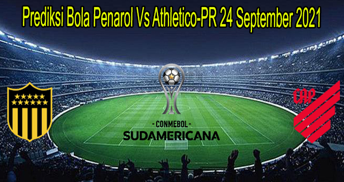 Prediksi Bola Penarol Vs Athletico-PR 24 September 2021