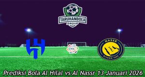 Prediksi Bola Al Hilal vs Al Nassr 13 Januari 2026