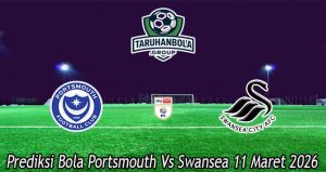 Prediksi Bola Portsmouth Vs Swansea 11 Maret 2026